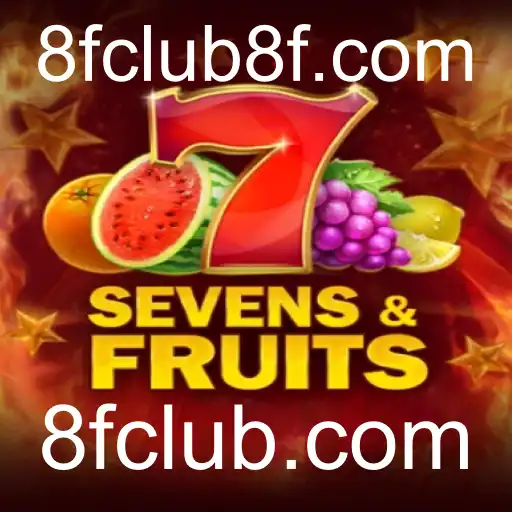 Descubra o Jogo SevensFruits: Uma Aventura Frutífera no 8fclub.com